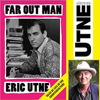 Eric Utne memoir - Far Out Man